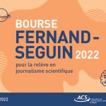 Bourse Fernand-Séguin: À la découverte du journalisme scientifique Bourse Fernand-Séguin