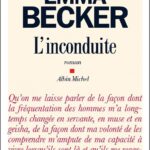 L’inconduite d’Emma Becker : opprobre d’écrivaine