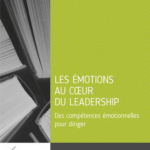 Commentaire critique : Les émotions au cœur du leadership d’Emmanuel Poirel et Caterina Mamprin