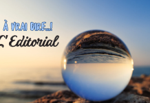 À vrai dire, l’Éditorial : Décoder le subtil à travers la méditation