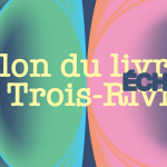 Le Salon du livre de Trois-Rivières dévoile sa programmation